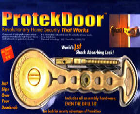 Protekdoor, Revolutionary home security that works Composed of high performance elastic polymer that absorbs high-impact forces and rebounds on potential intruders.